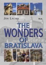 The Wonders of Bratislava
