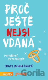 Proč ještě nejsi vdaná