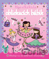Moja veľká kniha obliekacích bábik