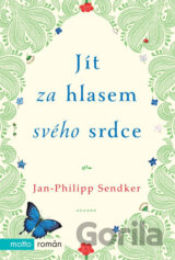 Jít za hlasem svého srdce