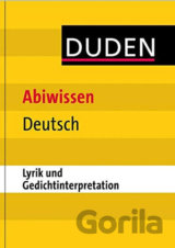 Duden - Abiwissen Deutsch: Lyrik und Gedichtinterpretation