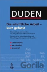 Duden - Die Schriftliche Arbeit - Kurz Gefasst (4. Auflage)