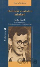 Hrdinské svedectvo mladosti - Janko Havlík