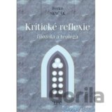 Kritické reflexie filozofa a teológa