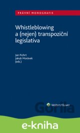 Whistleblowing a (nejen) transpoziční legislativa