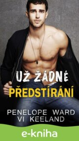 Už žádné předstírání