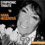 Hana Hegerová: Symphonic Tribute to Hana Hegerová (maxi single)