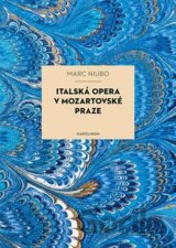 Italská opera v mozartovské Praze