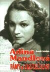 Adina Mandlová - Fámy a skutečnost