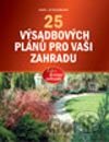 25 výsadbových plánů pro vaši zahradu