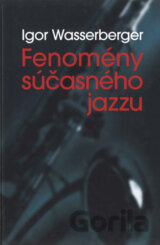 Fenomény súčasného jazzu