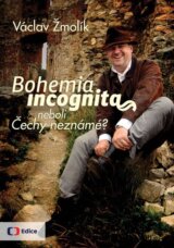 Bohemia incognita neboli Čechy neznámé?