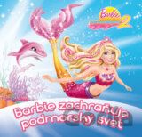 Barbie zachraňuje podmorský svet