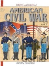 Officers and Soldiers of American Civil War: Cavalry and Artillery