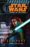Star Wars: Legacy of the Force - Tempest