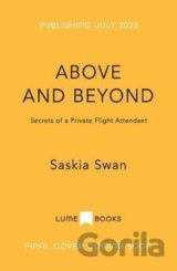 Above and Beyond : Secrets of a Private