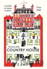 The Story of the Country House