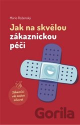 Jak na skvělou zákaznickou péči