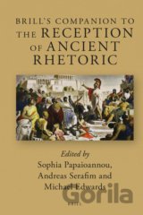 Brill's Companion to the Reception of Ancient Rhetoric