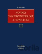 Novinky v gastroenterologii a hepatologii III
