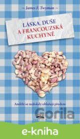 Láska, duše a francouzská kuchyně
