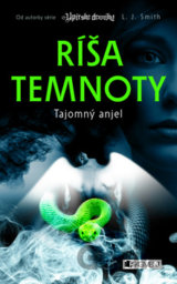 Ríša temnoty Tajomný anjel (L.J Smithova) [SK]