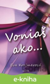 Voniaš ako...