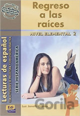 Serie Hispanoamerica Elemental II A2 - Regreso a las raices - Libro