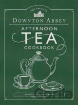 The Official Downton Abbey Afternoon Tea Cookbook