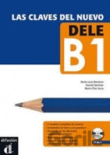 Las claves del nuevo DELE B1 – Libro del al. + CD