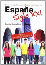 Espana Siglo XXI: Libro - Nueva edición actualizada y ampliada
