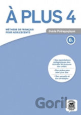 A plus! 4 (B1) – Guide pédagogique