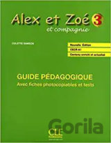 Alex et Zoé 3 (A2): Guide pédagogique