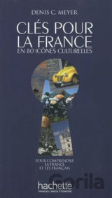 Clés pour la France en 80 icones culturelles A2-C2