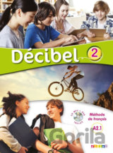 Décibel 2 Niveau A2.1 Učebnice + CD MP3 + DVD