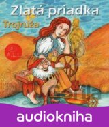 ROZPRAVKY: ZLATA PRIADKA A INE