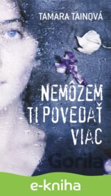 Nemôžem ti povedať viac