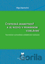 Čitateľská gramotnosť a jej rozvoj v primárnom vzdelávaní