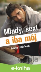 Mladý, sexi a iba môj