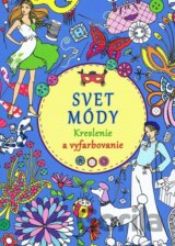 Svet módy - Kreslenie a vyfarbovanie