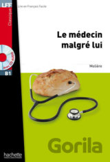 LFF B1: Le Médecin malgré lui + CD Audio MP3