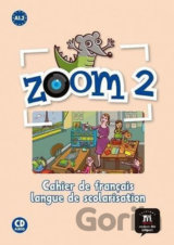 Zoom 2 (A1.2) – Cahier d´activités FLS + CD
