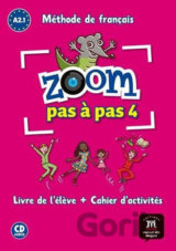 Zoom Pas a pas 1 (A2.1) - le Livre de l'éleve + Cahier + CD
