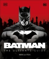 Batman The Ultimate Guide