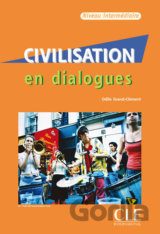 Civilisation en dialogues: Intermédiaire Livre + Audio CD