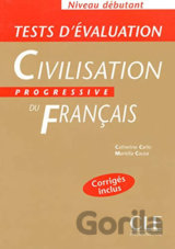 Civilisation progressive du francais: Débutant Tests d´évaluation