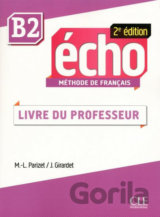 Écho B2: Guide pédagogique, 2ed