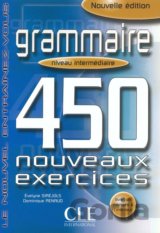 Grammaire 450 exercices intermédiaire - Cahier d´activités