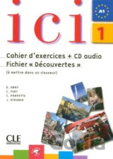 Ici 1/A1 Cahier d´exercices + CD Fichier "Découvertes"