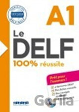 Le DELF A1 100% réussite - Préparation DELF-DALF + CD